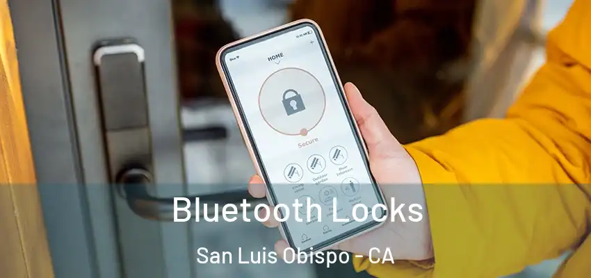  Bluetooth Locks San Luis Obispo - CA